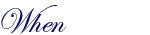 When